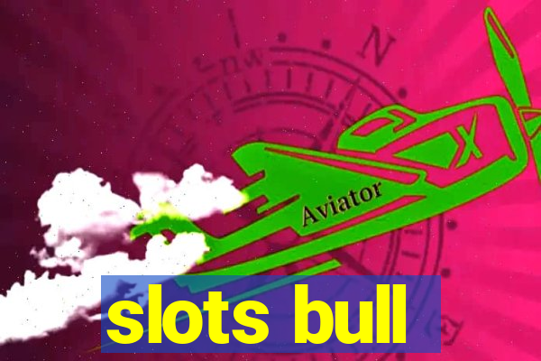 slots bull